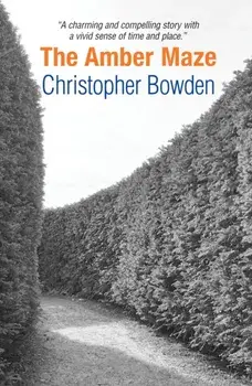 Amber Maze, Paperback/Christopher Bowden