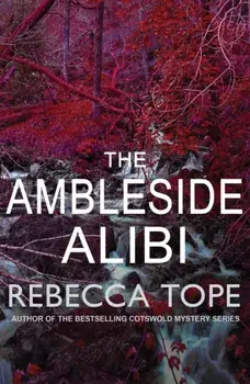 Ambleside Alibi, Paperback/Rebecca Tope