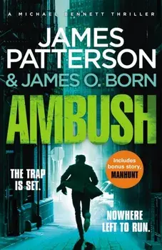 Ambush. (Michael Bennett 11). A pulse-pounding New York crime thriller, Paperback/James Patterson
