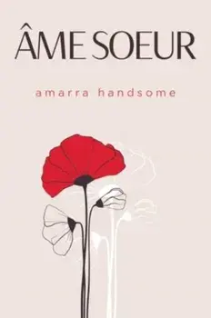 Ame Soeur, Paperback/Amarra Handsome