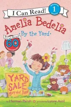 Amelia Bedelia by the Yard, Paperback/Herman Parish