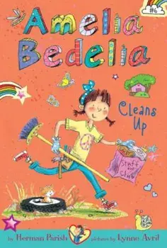 Amelia Bedelia Chapter Book '6: Amelia Bedelia Cleans Up, Paperback/Herman Parish