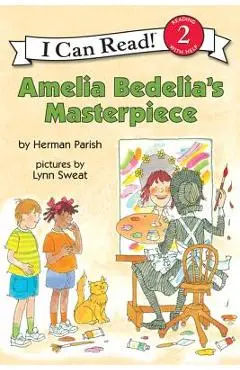 Amelia Bedelia's Masterpiece - Herman Parish