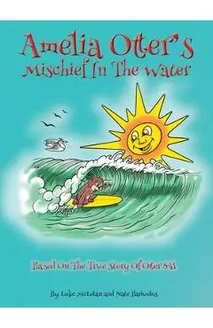 Amelia Otter's Mischief In The Water - Luke Mclelan