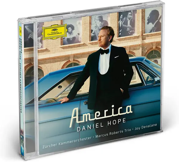 America | Daniel Hope, Zurcher Kammerorchester, Marcus Roberts Trio, Joy Denalane