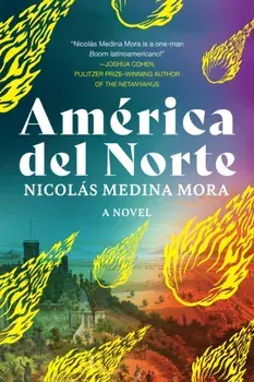 America del Norte, Hardback/Nicolas Medina Mora