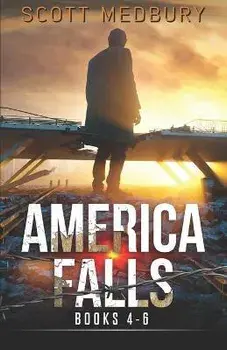 America Falls: Books 4-6, Paperback/Scott Medbury