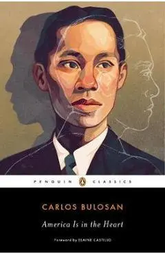 America Is in the Heart - Carlos Bulosan