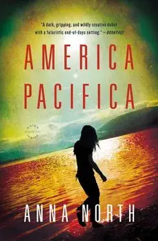 America Pacifica, Paperback/Anna North