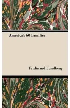 America's 60 Families - Ferdinand Lundberg