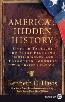 America's Hidden History LP, Paperback/Kenneth C. Davis