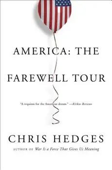 America: The Farewell Tour, Paperback/Chris Hedges