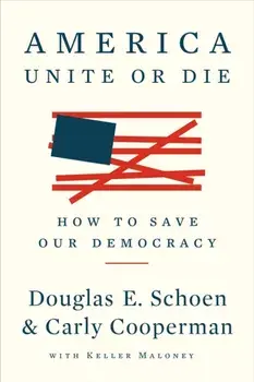 America: Unite Or Die. How to Save Our Democracy, Paperback/Carly Cooperman