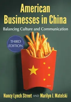 American Businesses in China. Balancing Culture and Communication, Paperback/Marilyn J. Matelski