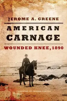 American Carnage, Paperback/Jerome a. Greene