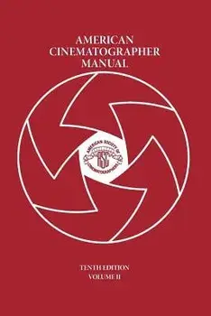 American Cinematographer Manual Vol. II, Paperback/Asc Michael Goi