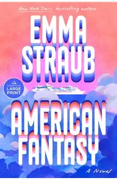 American Fantasy - Emma Straub