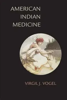 American Indian Medicine, Paperback/Virgil J. Vogel