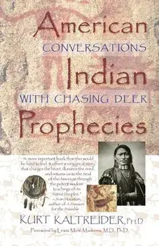 American Indian Prophecies, Paperback/Kurt Kaltreider