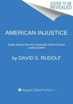 American Injustice. One Lawyer's Fight to Protect the Rule of Law, Paperback/David S. Rudolf