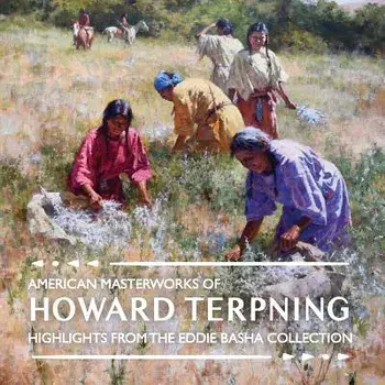 American Masterworks of Howard Terpning: Highlights from the Eddie Basha Collection, Paperback/Michael Duty