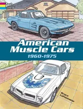 American Muscle Cars, 1960-1975, Paperback/Bruce LaFontaine