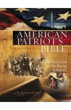 American Patriot's Bible-NKJV: The Word of God and the Shaping of America - Richard Lee