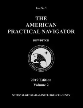 American Practical Navigator 'Bowditch' 2019 Volume 2, Paperback/***