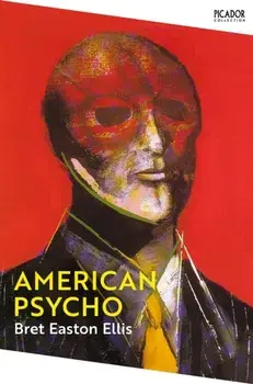 American Psycho, Paperback/Bret Easton Ellis