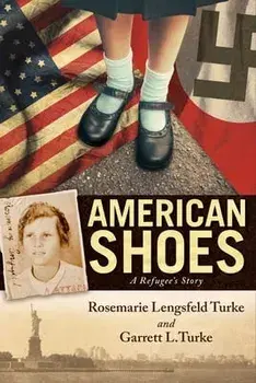 American Shoes. A Refugee's Story, Hardback/Garrett L. (Garrett L. Turke) Turke
