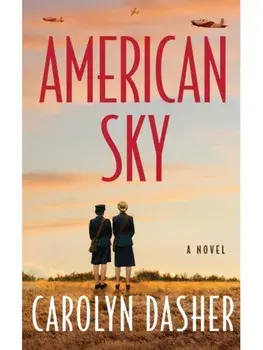American Sky. A Novel, Paperback/Carolyn Dasher