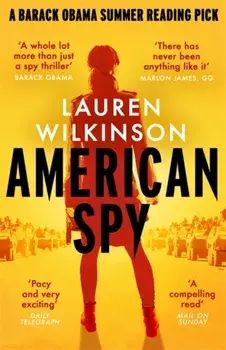 American Spy. a Cold War spy thriller like you've never read before, Paperback/Lauren Wilkinson
