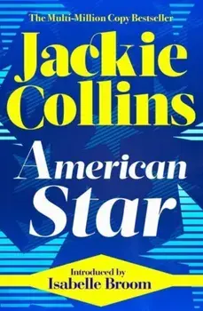 American Star. introduced by Isabelle Broom, Reissue, Paperback/Jackie Collins