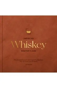 American Whiskey Master Class - Lew Bryson
