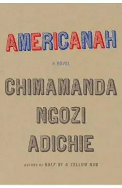 Americanah - Chimamanda Ngozi Adichie