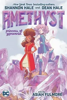 Amethyst: Princess of Gemworld, Paperback/Dean Hale