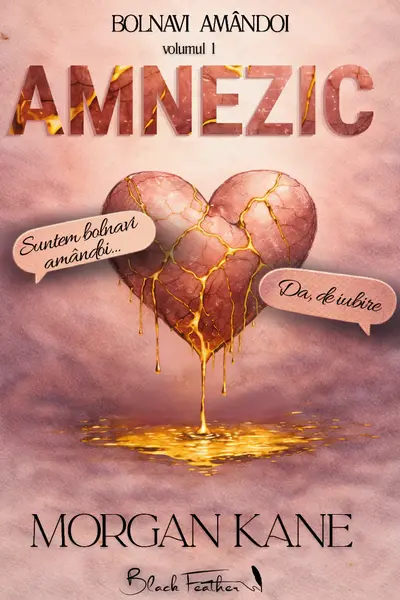 Amnezic, volumul1, seria Bolnavi Amândoi - PRINTED EDGES