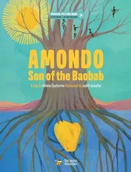 Amondo, Son of the Baobab, Hardback/Helene DuCharme