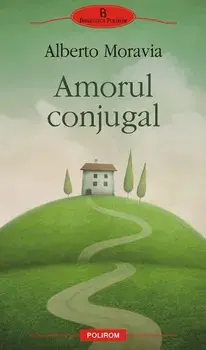 Amorul conjugal/Alberto Moravia