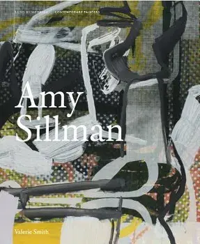 Amy Sillman, Hardcover/Valerie Smith