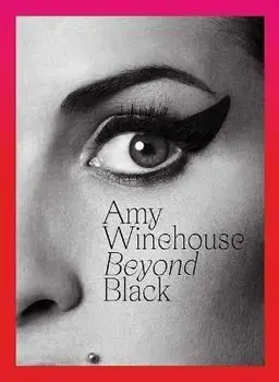 Amy Winehouse: Beyond Black, Hardcover/Naomi Parry