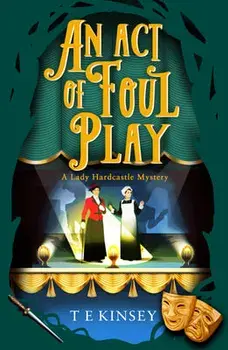 An Act of Foul Play, Paperback/T. E. Kinsey