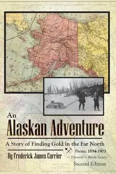 An Alaskan Adventure, Paperback/Frederick James Currier