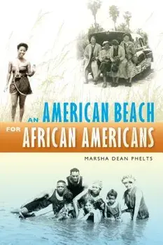 An American Beach for African Americans, Paperback/Marsha Dean Phelts