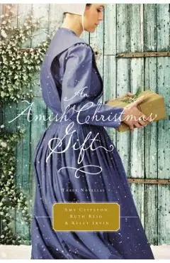 An Amish Christmas Gift: Three Amish Novellas - Amy Clipston