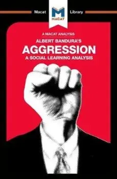 An Analysis of Albert Bandura's Aggression: A Social Learning Analysis, Paperback/Jacqueline Allan