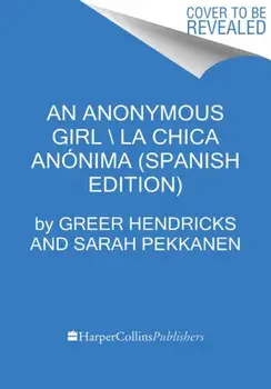 An Anonymous Girl Una Chica Annima (Spanish Edition), Paperback/Greer Hendricks
