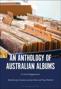 An Anthology of Australian Albums. Critical Engagements, Paperback/***