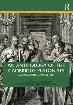 An Anthology of the Cambridge Platonists. Sources and Commentary, Paperback/***