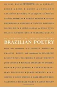 An Anthology of Twentieth-Century Brazilian Poetry - Elizabeth Bishop